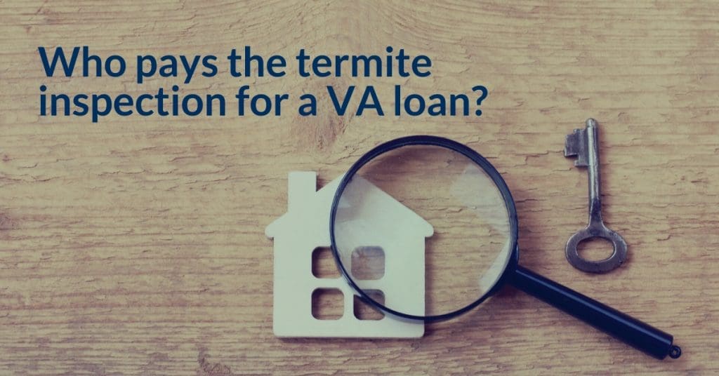 Pest Control And VA Inspections: Who Pays? Pest Control And VA Inspections: Who Pays?