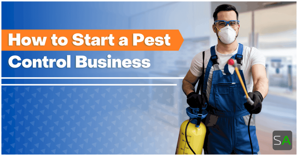 Pest Control Licensing: Steps To Start Your Business